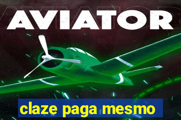 claze paga mesmo